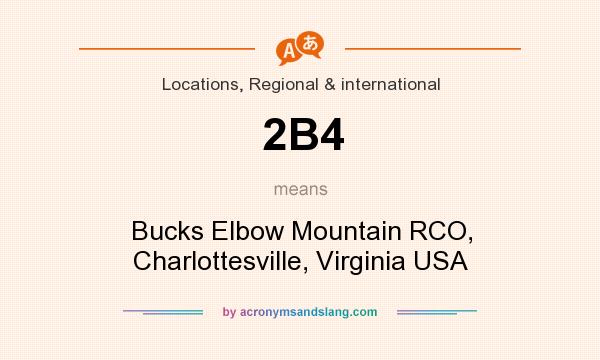 What does 2B4 mean? It stands for Bucks Elbow Mountain RCO, Charlottesville, Virginia USA