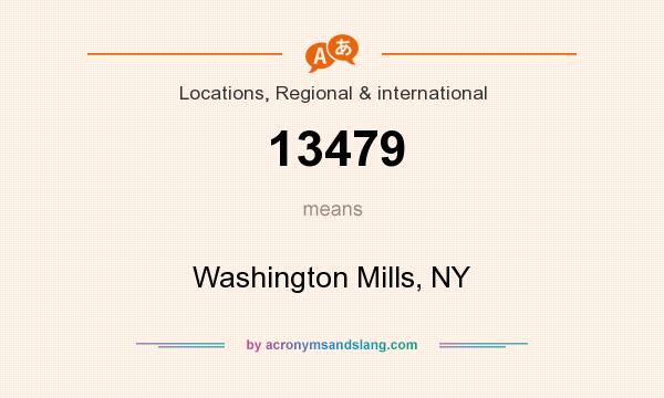 What does 13479 mean? It stands for Washington Mills, NY