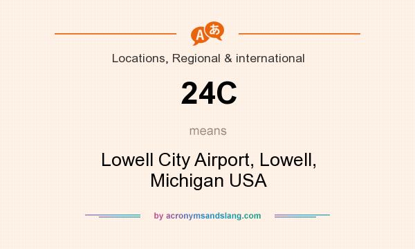 What does 24C mean? It stands for Lowell City Airport, Lowell, Michigan USA