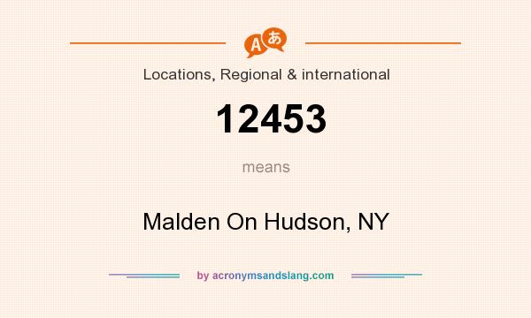 What does 12453 mean? It stands for Malden On Hudson, NY
