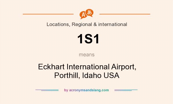 What does 1S1 mean? It stands for Eckhart International Airport, Porthill, Idaho USA