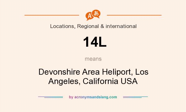 What does 14L mean? It stands for Devonshire Area Heliport, Los Angeles, California USA