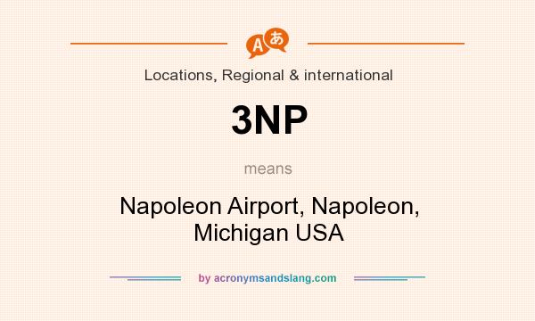 What does 3NP mean? It stands for Napoleon Airport, Napoleon, Michigan USA
