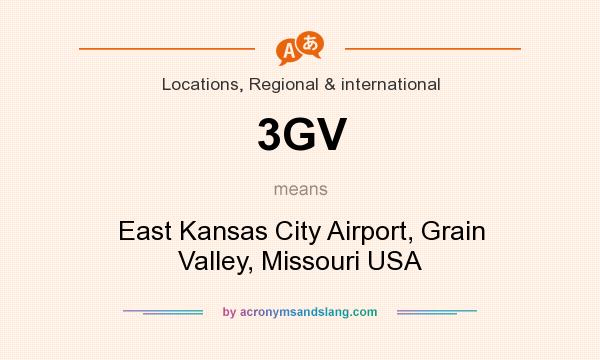 What does 3GV mean? It stands for East Kansas City Airport, Grain Valley, Missouri USA