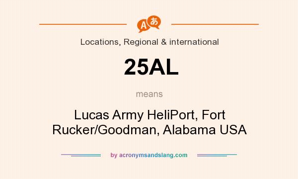 What does 25AL mean? It stands for Lucas Army HeliPort, Fort Rucker/Goodman, Alabama USA