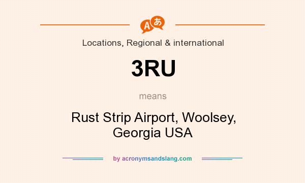 What does 3RU mean? It stands for Rust Strip Airport, Woolsey, Georgia USA