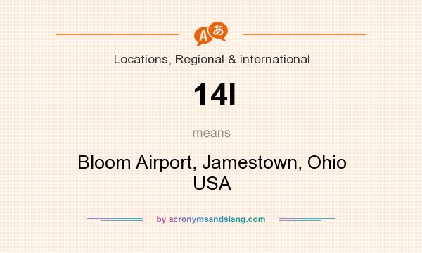 What does 14I mean? It stands for Bloom Airport, Jamestown, Ohio USA