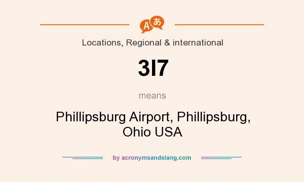 What does 3I7 mean? It stands for Phillipsburg Airport, Phillipsburg, Ohio USA