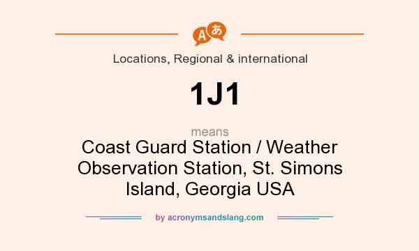 What does 1J1 mean? It stands for Coast Guard Station / Weather Observation Station, St. Simons Island, Georgia USA