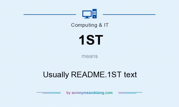What does 1ST mean? It stands for Usually README.1ST text
