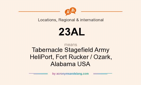 What does 23AL mean? It stands for Tabernacle Stagefield Army HeliPort, Fort Rucker / Ozark, Alabama USA