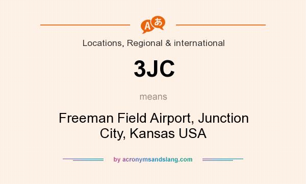 What does 3JC mean? It stands for Freeman Field Airport, Junction City, Kansas USA