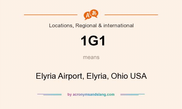 What does 1G1 mean? It stands for Elyria Airport, Elyria, Ohio USA