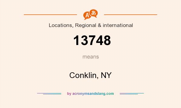 What does 13748 mean? It stands for Conklin, NY