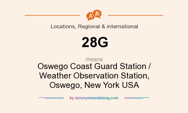What does 28G mean? It stands for Oswego Coast Guard Station / Weather Observation Station, Oswego, New York USA