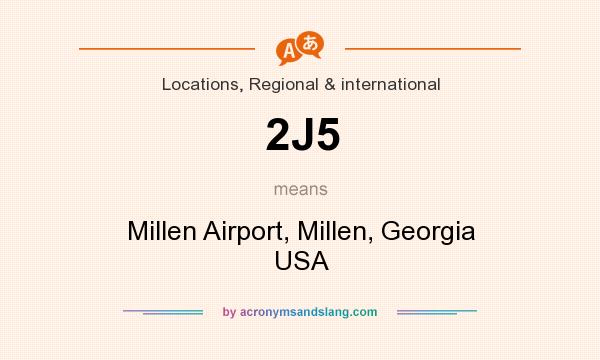 What does 2J5 mean? It stands for Millen Airport, Millen, Georgia USA