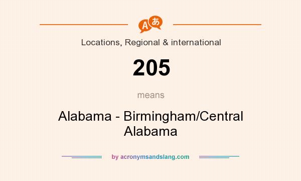 What does 205 mean? It stands for Alabama - Birmingham/Central Alabama