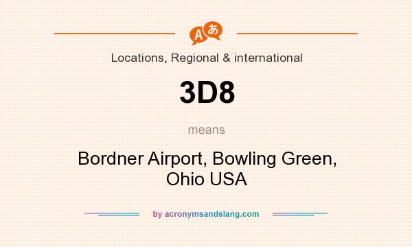 What does 3D8 mean? It stands for Bordner Airport, Bowling Green, Ohio USA