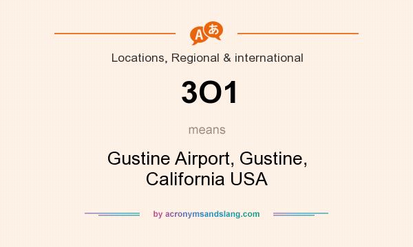 What does 3O1 mean? It stands for Gustine Airport, Gustine, California USA