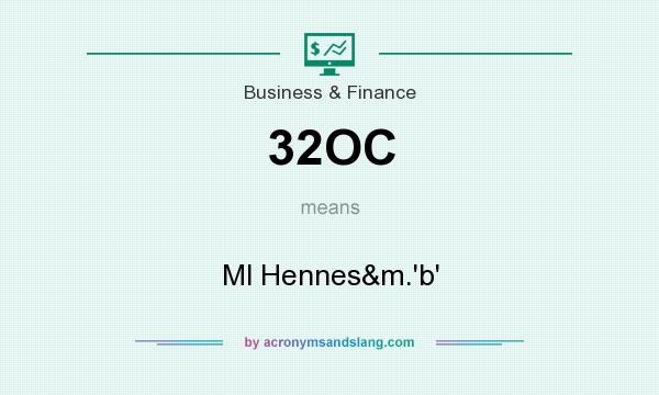 What does 32OC mean? It stands for Ml Hennes&m.`b`