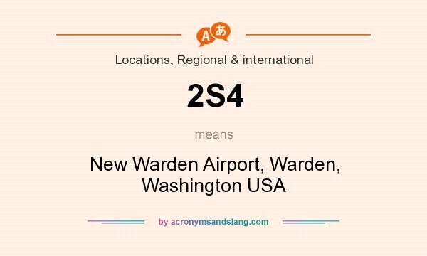 What does 2S4 mean? It stands for New Warden Airport, Warden, Washington USA