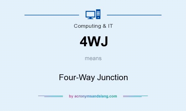 What does 4WJ mean? It stands for Four-Way Junction