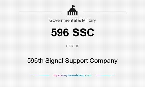 What does 596 SSC mean? It stands for 596th Signal Support Company