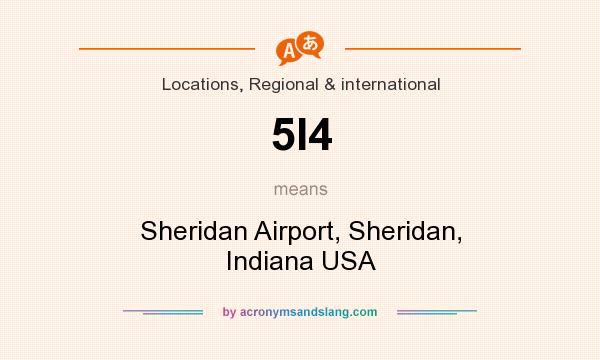 What does 5I4 mean? It stands for Sheridan Airport, Sheridan, Indiana USA