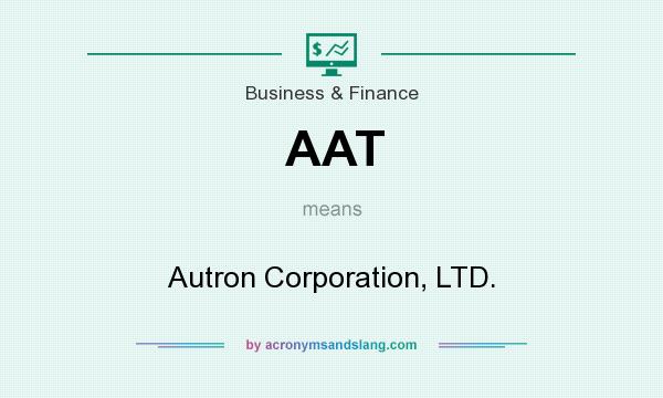 What does AAT mean? It stands for Autron Corporation, LTD.