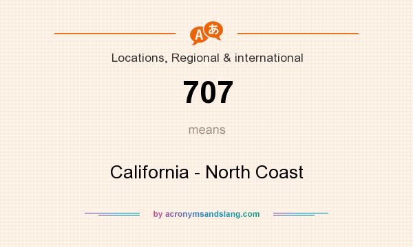 What does 707 mean? It stands for California - North Coast