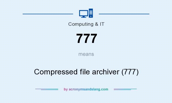 What does 777 mean? It stands for Compressed file archiver (777)
