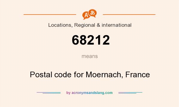 What does 68212 mean? It stands for Postal code for Moernach, France