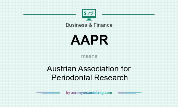 What does AAPR mean? It stands for Austrian Association for Periodontal Research