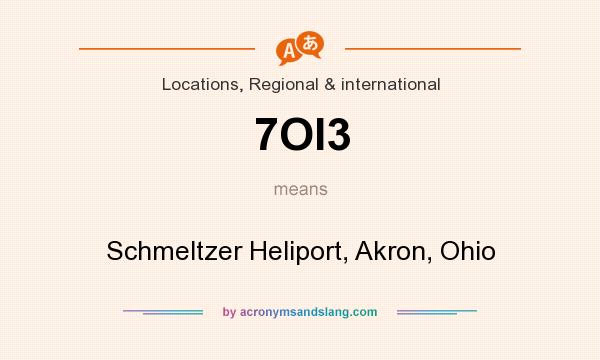 What does 7OI3 mean? It stands for Schmeltzer Heliport, Akron, Ohio