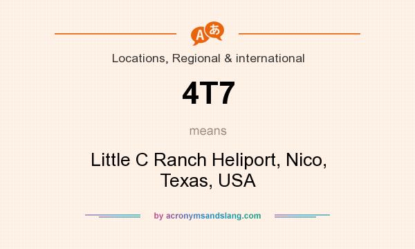 What does 4T7 mean? It stands for Little C Ranch Heliport, Nico, Texas, USA
