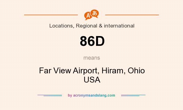 What does 86D mean? It stands for Far View Airport, Hiram, Ohio USA