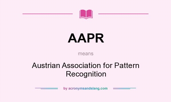 What does AAPR mean? It stands for Austrian Association for Pattern Recognition