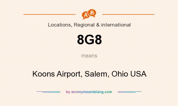 What does 8G8 mean? It stands for Koons Airport, Salem, Ohio USA