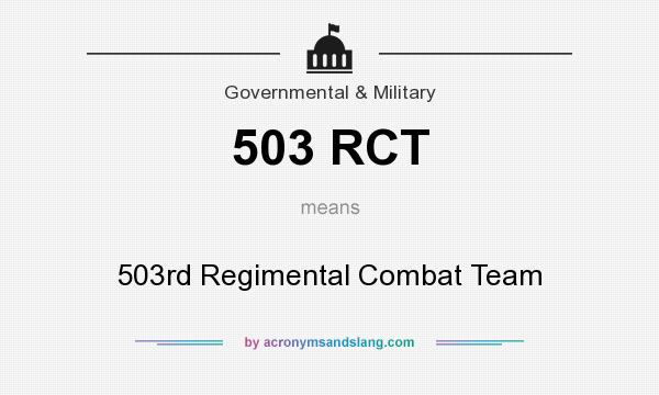 What does 503 RCT mean? It stands for 503rd Regimental Combat Team