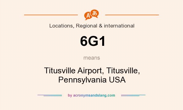 What does 6G1 mean? It stands for Titusville Airport, Titusville, Pennsylvania USA
