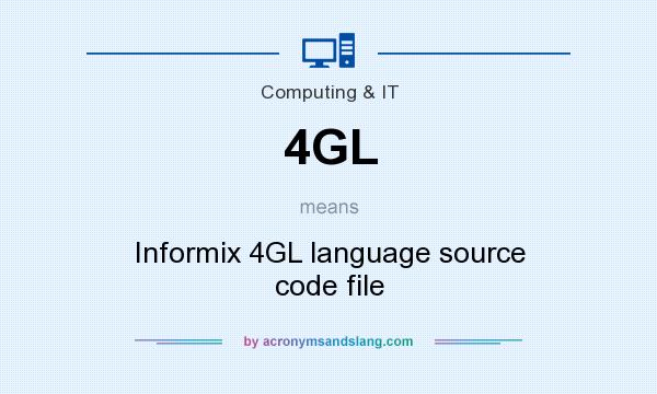 What does 4GL mean? It stands for Informix 4GL language source code file