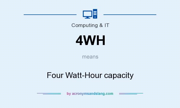 What does 4WH mean? It stands for Four Watt-Hour capacity