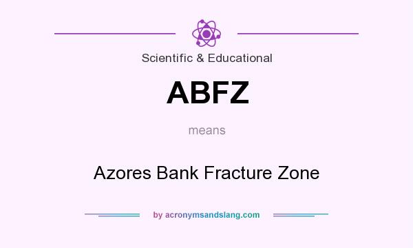 What does ABFZ mean? It stands for Azores Bank Fracture Zone