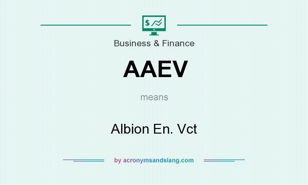 What does AAEV mean? It stands for Albion En. Vct