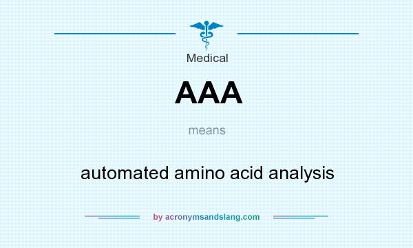 What does AAA mean? It stands for automated amino acid analysis