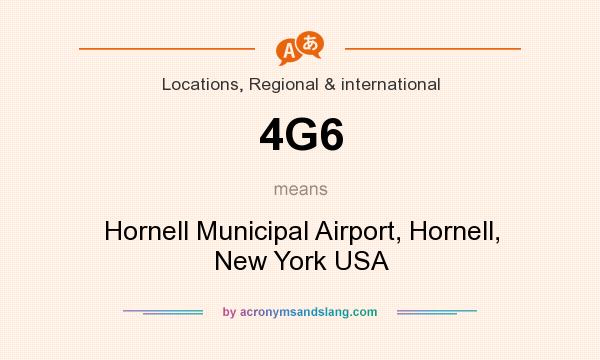 What does 4G6 mean? It stands for Hornell Municipal Airport, Hornell, New York USA