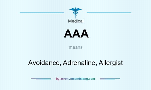 What does AAA mean? It stands for Avoidance, Adrenaline, Allergist