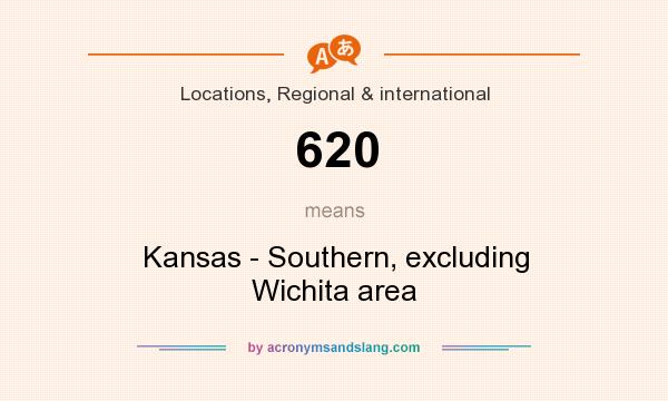What does 620 mean? It stands for Kansas - Southern, excluding Wichita area