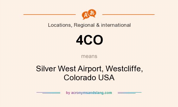 What does 4CO mean? It stands for Silver West Airport, Westcliffe, Colorado USA