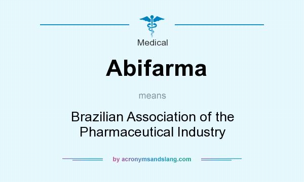 What does Abifarma mean? It stands for Brazilian Association of the Pharmaceutical Industry